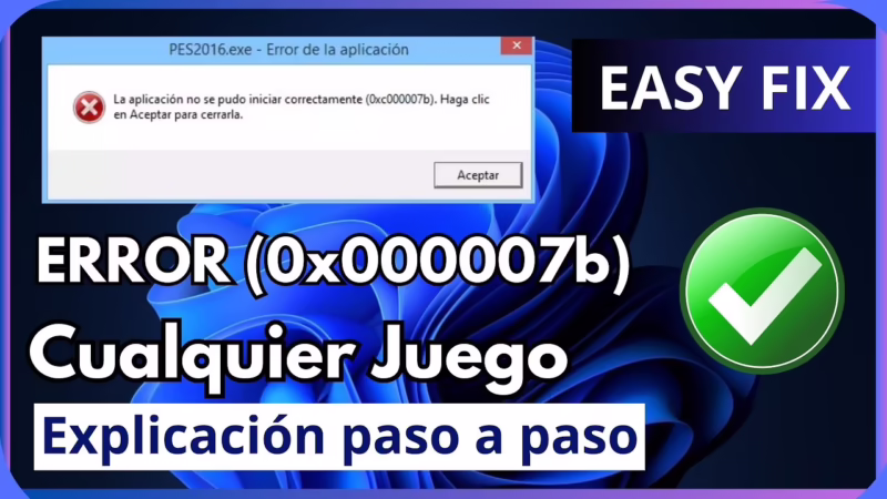 ¿Cómo quitar el error 0xc000007b?